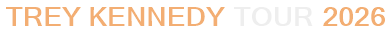 Trey Kennedy Tour 2026